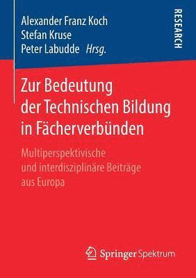 bokomslag Zur Bedeutung der Technischen Bildung in Fcherverbnden