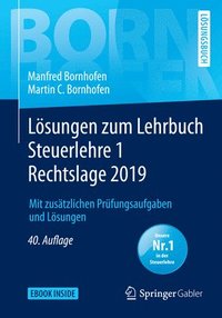 bokomslag Lösungen Zum Lehrbuch Steuerlehre 1 Rechtslage 2019: Mit Zusätzlichen Prüfungsaufgaben Und Lösungen