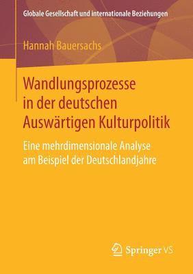 bokomslag Wandlungsprozesse in der deutschen Auswrtigen Kulturpolitik