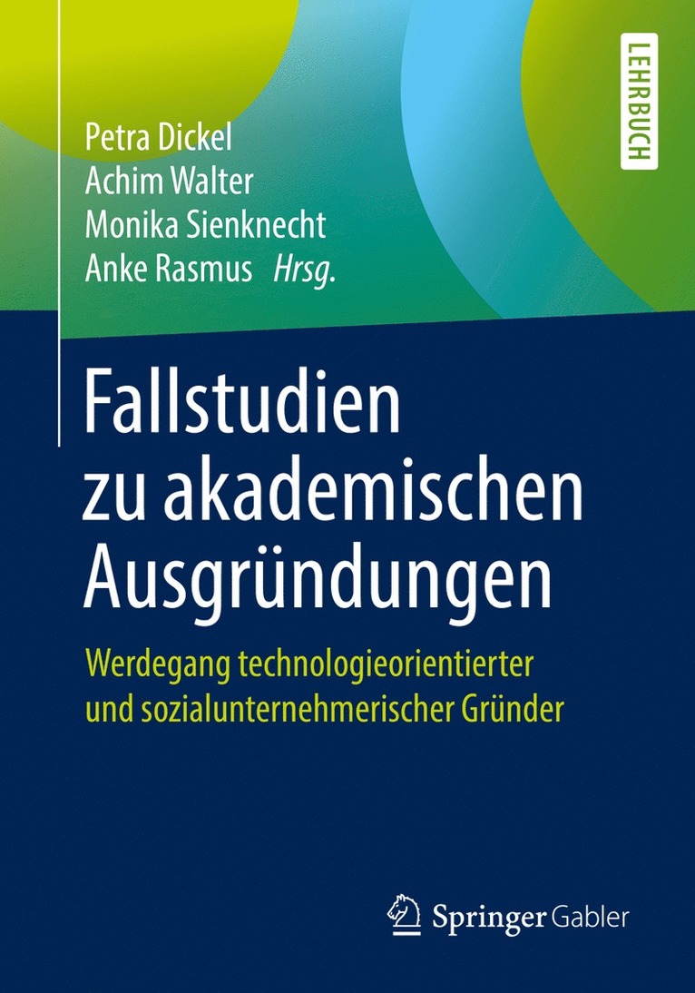 Petra Dickel, Achim Walter, Monika Sienknecht, Anke Rasmus - Fallstudien zu akademischen Ausgründungen, Häftad