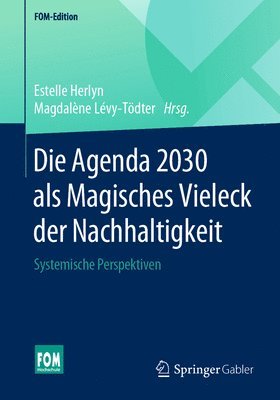 Die Agenda 2030 als Magisches Vieleck der Nachhaltigkeit 1