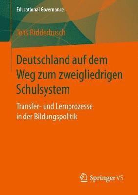 bokomslag Deutschland auf dem Weg zum zweigliedrigen Schulsystem