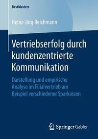 bokomslag Vertriebserfolg durch kundenzentrierte Kommunikation