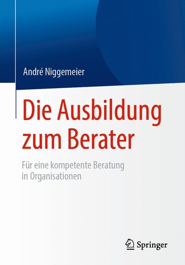 bokomslag Die Ausbildung zum Berater