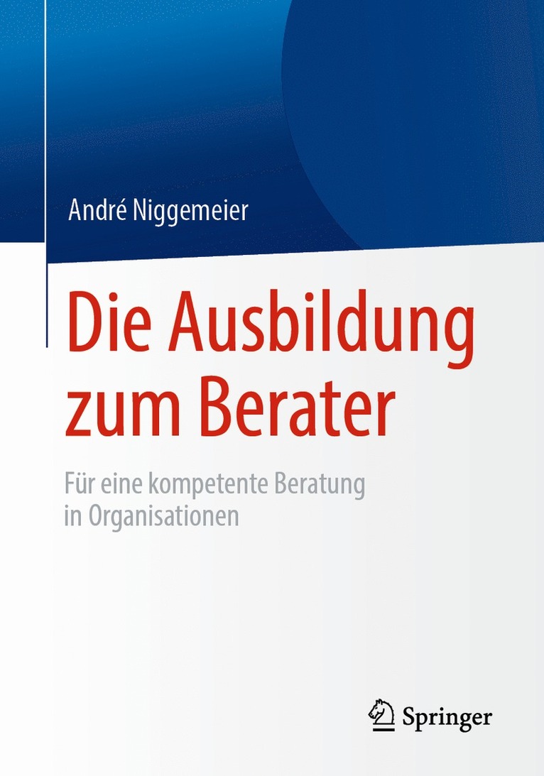 André Niggemeier, André - Die Ausbildung zum Berater, Häftad