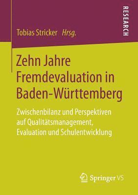 Tobias Stricker - Zehn Jahre Fremdevaluation in Baden‐Württemberg, Häftad