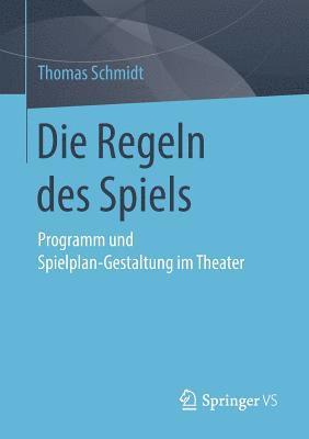 Thomas Schmidt - Die Regeln des Spiels, Häftad