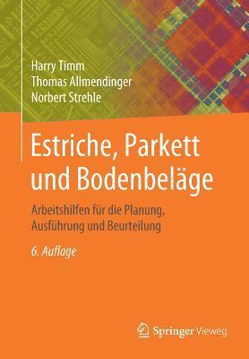 bokomslag Estriche, Parkett und Bodenbelge