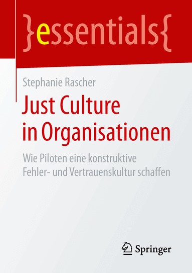 Stephanie Rascher - Just Culture in Organisationen, Häftad
