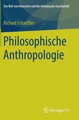 Philosophische Anthropologie 1