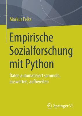 Markus Feiks - Empirische Sozialforschung mit Python, Häftad