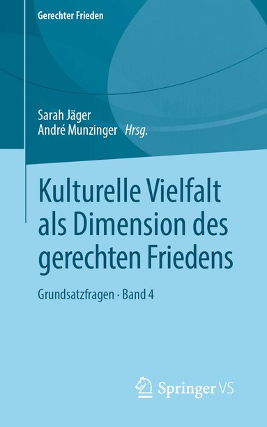 Sarah Jäger, André Munzinger - Kulturelle Vielfalt als Dimension des gerechten Friedens, Häftad