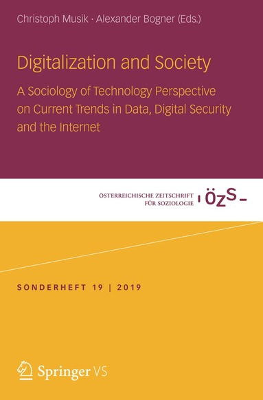 Christoph Musik, Alexander Bogner - Digitalization and Society, Häftad