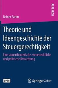 bokomslag Theorie und Ideengeschichte der Steuergerechtigkeit
