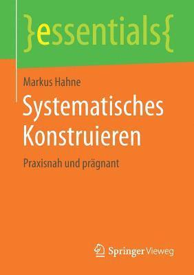 Markus Hahne - Systematisches Konstruieren, Häftad. Tillgänglighet: Lägg i varukorg