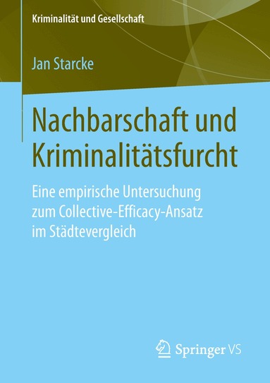 Jan Starcke - Nachbarschaft und Kriminalitätsfurcht, Häftad