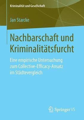 Jan Starcke - Nachbarschaft und Kriminalitätsfurcht, Häftad