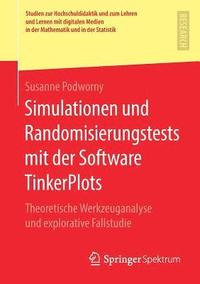 bokomslag Simulationen und Randomisierungstests mit der Software TinkerPlots