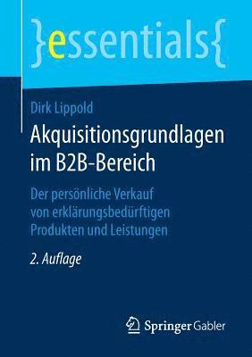 Dirk Lippold - Akquisitionsgrundlagen im B2B-Bereich, Häftad