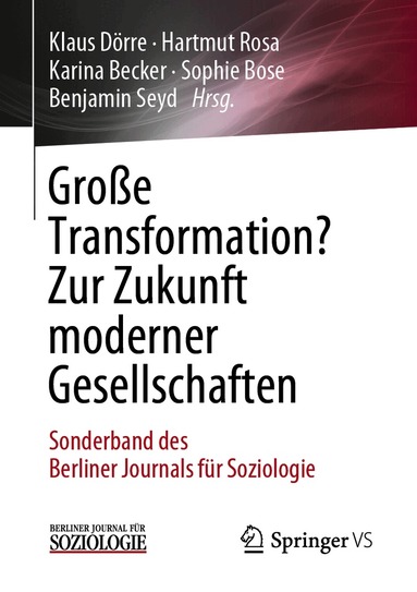 Klaus Dörre, Hartmut Rosa, Karina Becker, Sophie Bose, Benjamin Seyd - Große Transformation? Zur Zukunft moderner Gesellschaften, Häftad