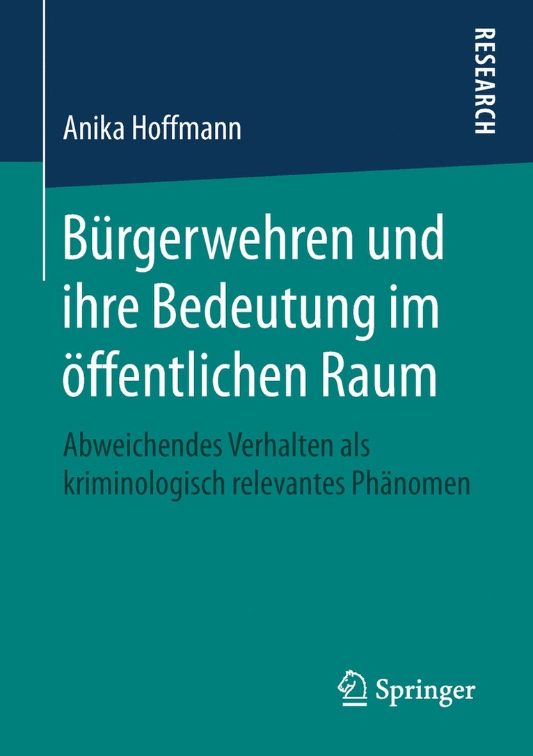 Anika Hoffmann - Bürgerwehren und ihre Bedeutung im öffentlichen Raum, Häftad