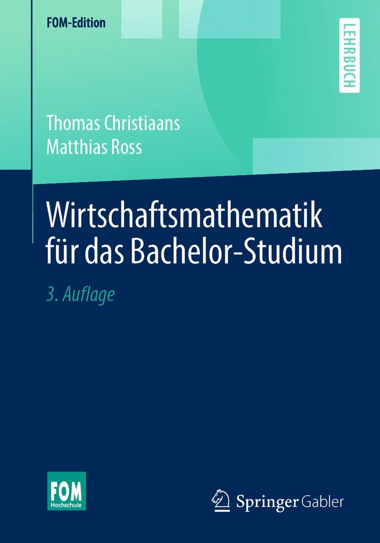 Thomas Christiaans, Matthias Ross - Wirtschaftsmathematik für das Bachelor-Studium, Häftad