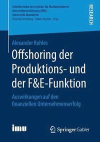 bokomslag Offshoring der Produktions- und der F&E-Funktion