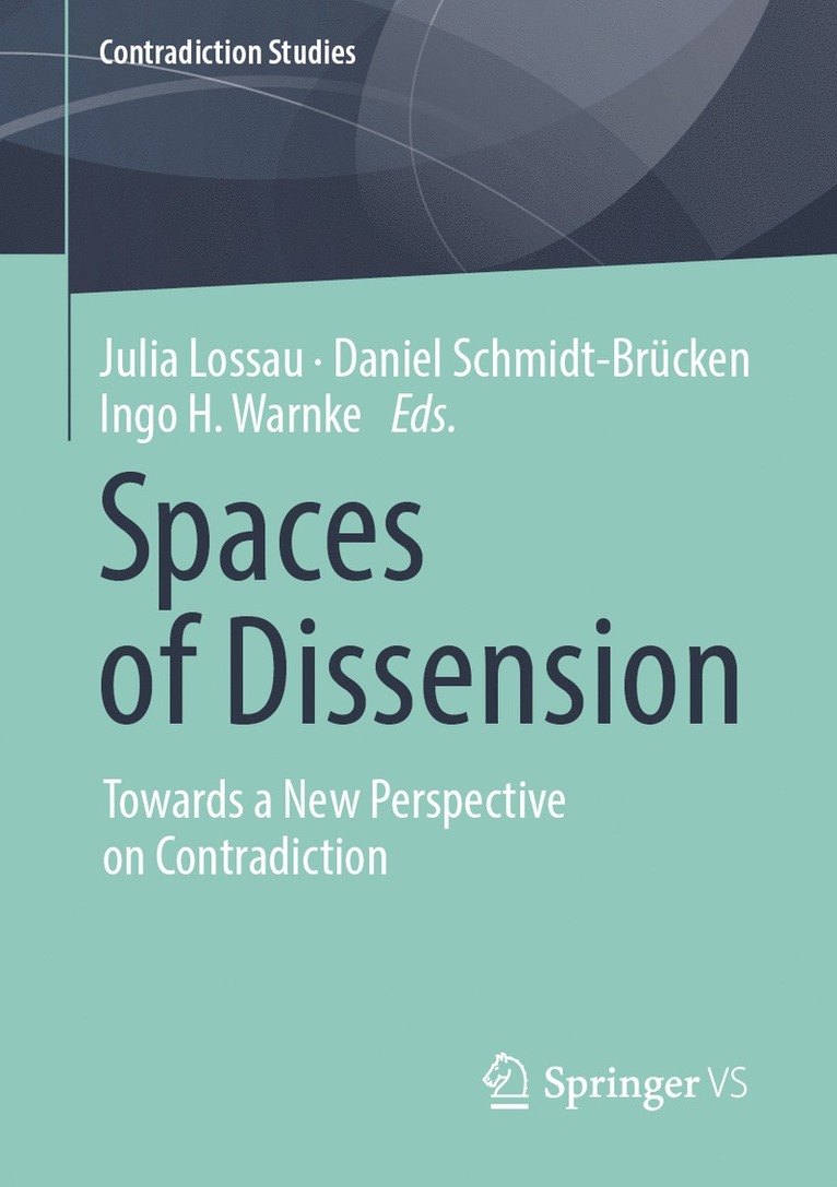 Julia Lossau, Daniel Schmidt-Brücken, Ingo H. Warnke, Daniel Schmidt-Brucken - Spaces of Dissension, Häftad