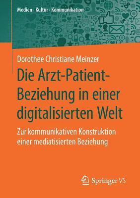 Die Arzt-Patient-Beziehung in einer digitalisierten Welt 1