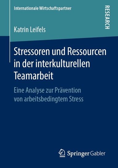Katrin Leifels - Stressoren und Ressourcen in der interkulturellen Teamarbeit, Häftad