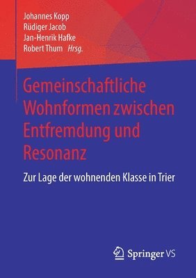 bokomslag Gemeinschaftliche Wohnformen zwischen Entfremdung und Resonanz