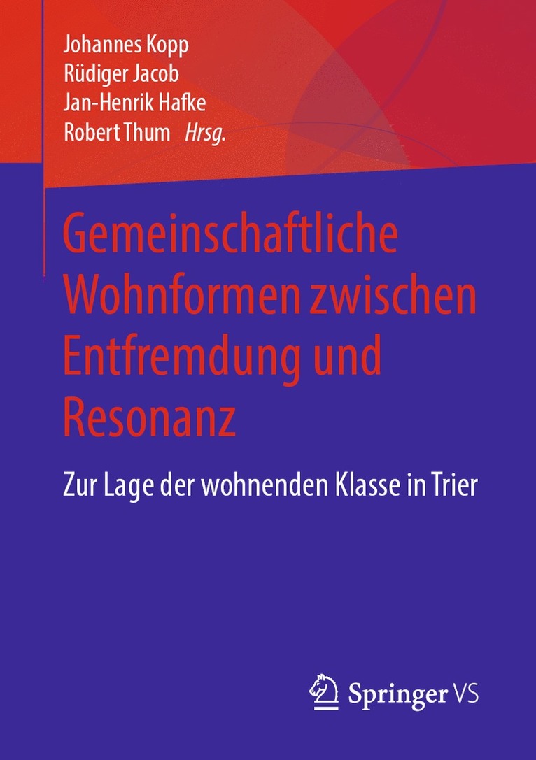 Johannes Kopp, Rüdiger Jacob, Jan-Henrik Hafke, Robert Thum - Gemeinschaftliche Wohnformen zwischen Entfremdung und Resonanz, Häftad
