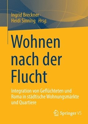 Ingrid Breckner, Heidi Sinning - Wohnen nach der Flucht, Häftad