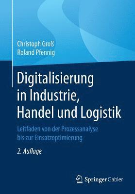 Christoph Groß, Roland Pfennig - Digitalisierung in Industrie, Handel und Logistik, Häftad