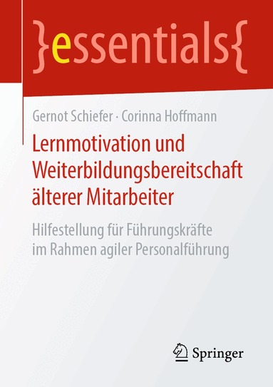 Gernot Schiefer, Corinna Hoffmann - Lernmotivation und Weiterbildungsbereitschaft älterer Mitarbeiter, Häftad