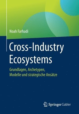 Noah Farhadi - Cross-Industry Ecosystems, Häftad