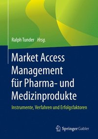 bokomslag Market Access Management für Pharma- und Medizinprodukte