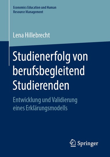 Lena Hillebrecht - Studienerfolg von berufsbegleitend Studierenden, Häftad