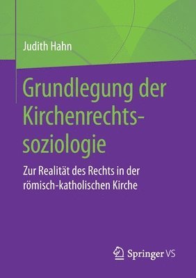 Grundlegung der Kirchenrechtssoziologie 1