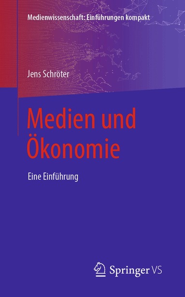Jens Schröter - Medien und Ökonomie, Häftad