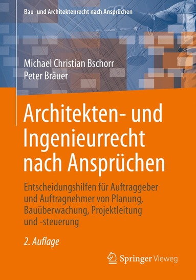 Michael Christian Bschorr, Peter Bräuer - Architekten- und Ingenieurrecht nach Ansprüchen, Häftad