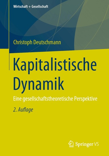 Christoph Deutschmann - Kapitalistische Dynamik, Häftad