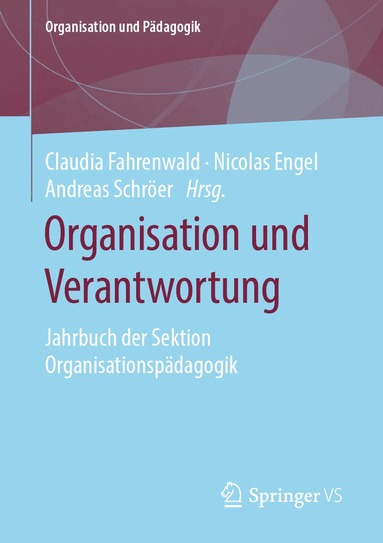Claudia Fahrenwald, Nicolas Engel, Andreas Schröer - Organisation und Verantwortung, Häftad