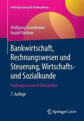 bokomslag Bankwirtschaft, Rechnungswesen Und Steuerung, Wirtschafts- Und Sozialkunde: Prüfungswissen in Übersichten