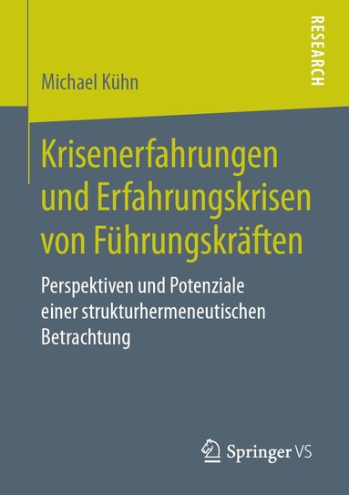 Michael Kühn - Krisenerfahrungen und Erfahrungskrisen von Führungskräften, Häftad