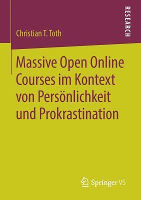 Massive Open Online Courses im Kontext von Persnlichkeit und Prokrastination 1