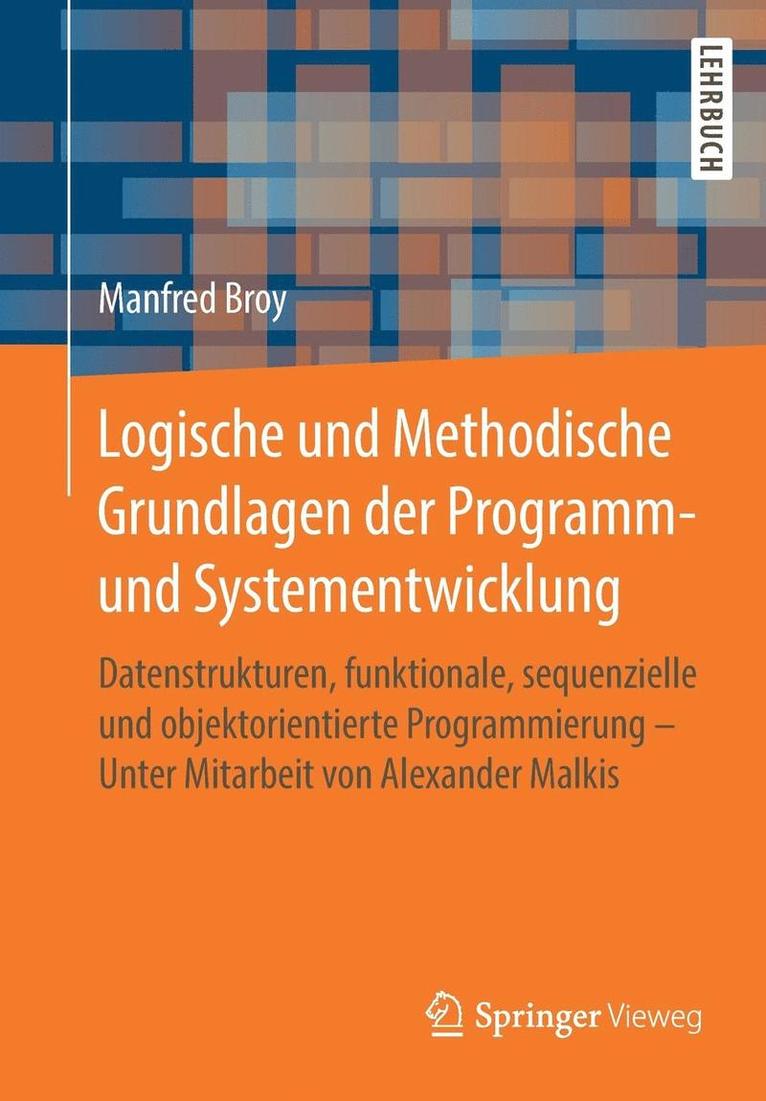 Logische und Methodische Grundlagen der Programm- und Systementwicklung 1