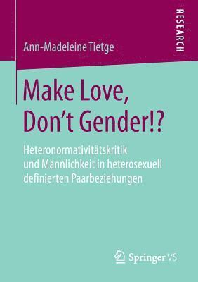 bokomslag Make Love, Don't Gender!?