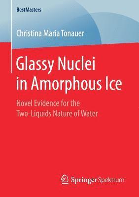 Glassy Nuclei in Amorphous Ice 1