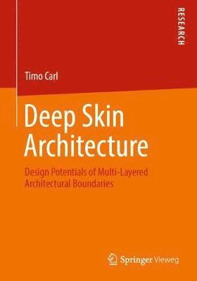 Timo Carl - Deep Skin Architecture, Häftad